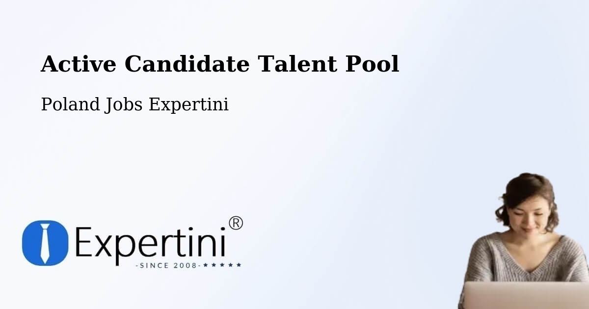 Active Candidate Talent Pool – Łowicz - Poland Jobs Expertini