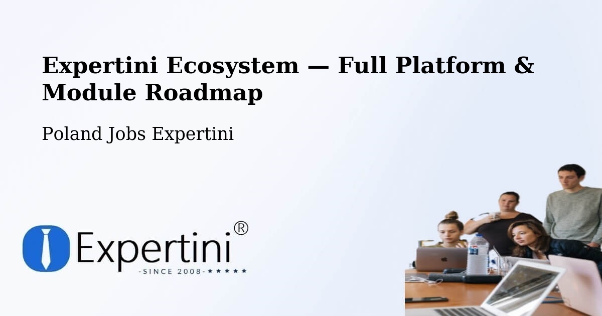 Expertini Ecosystem — Full Platform & Module Roadmap – Łowicz