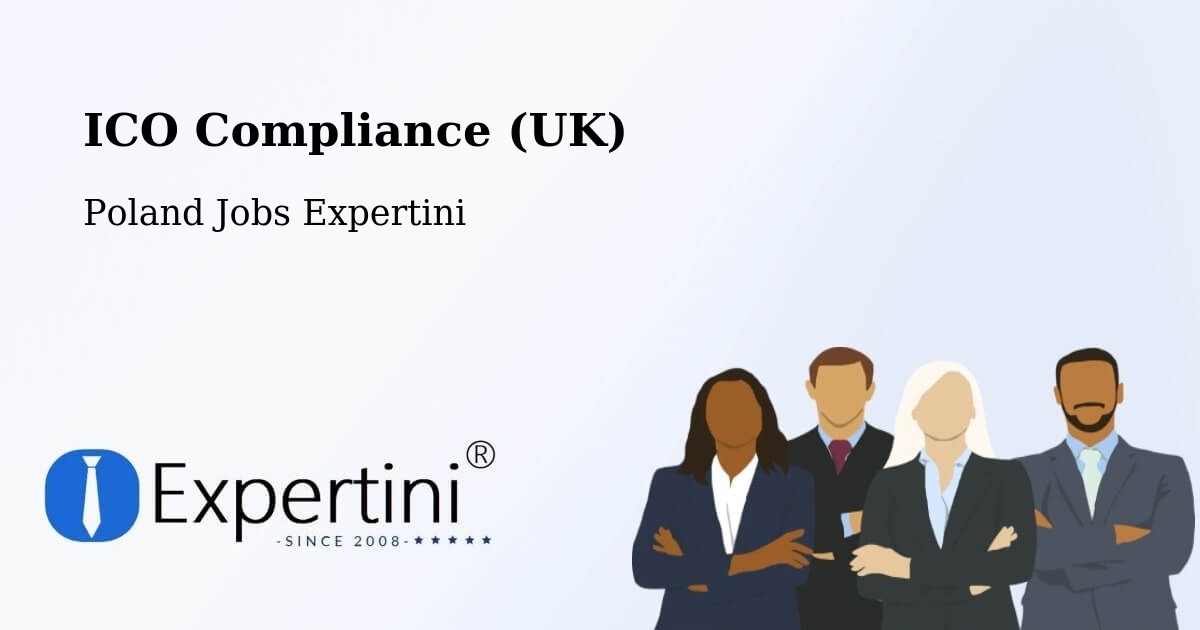 UK Data Protection & ICO Compliance – Łowicz - Poland Jobs Expertini
