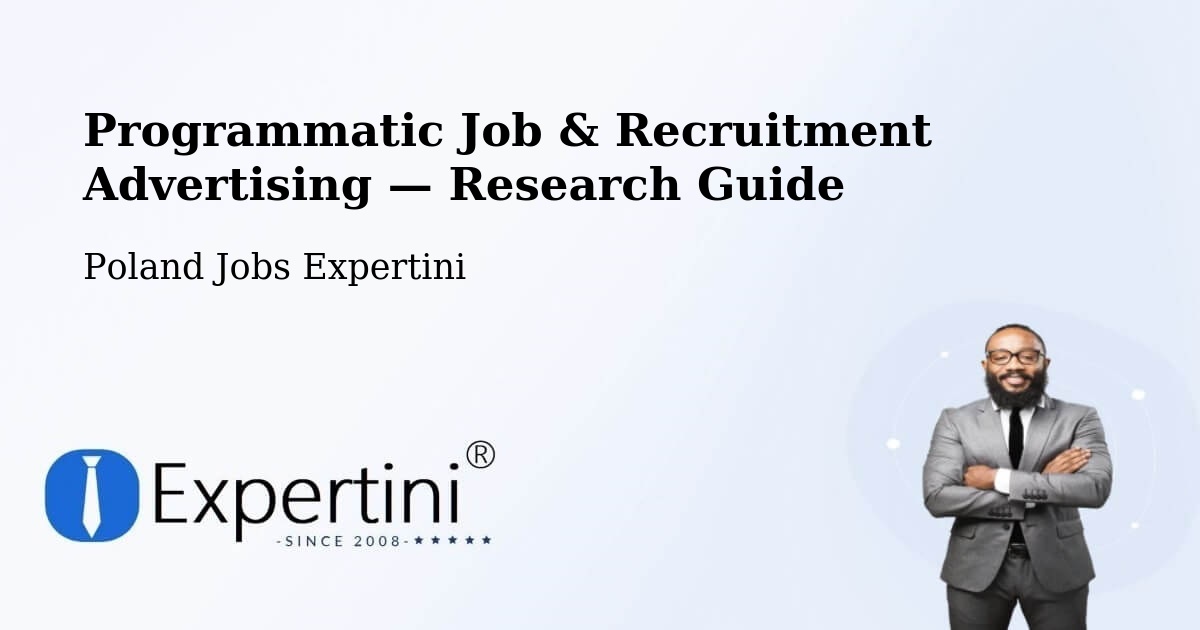Programmatic Job & Recruitment Advertising — Research Guide – Łowicz