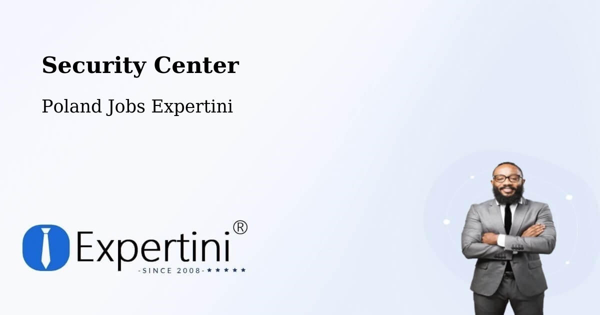 Security & Compliance – Łowicz - Poland Jobs Expertini