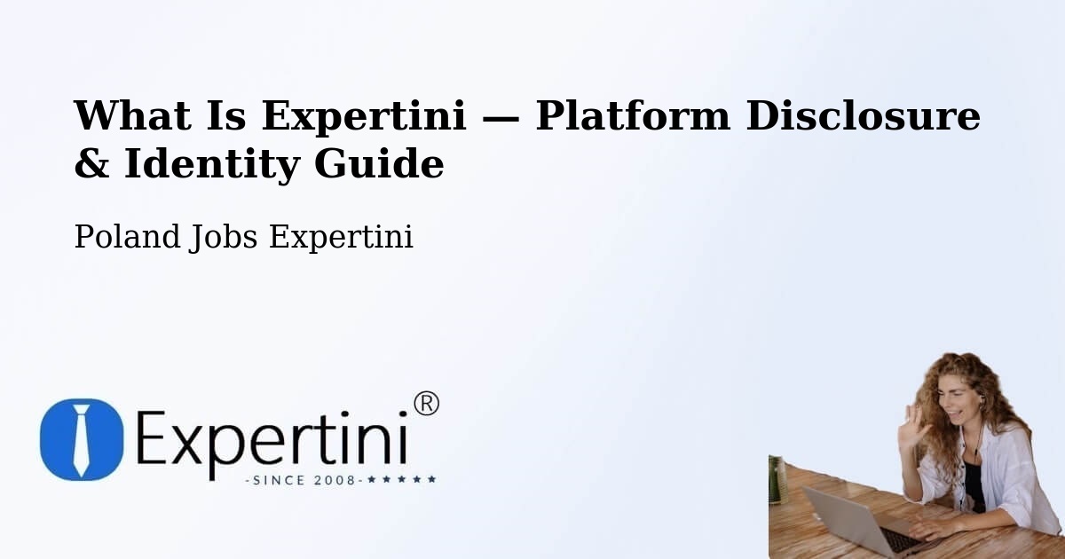 What Is Expertini — Platform Disclosure & Identity Guide – Łowicz